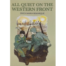 All Quiet on the Western Front. Erich Maria Remarque (На Західному фронті без змін)