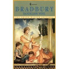 Dandelion Wine - Бредбері Р. Ray Bradbury (англ.)