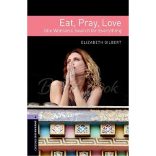 Eat, Pray, Love. Elizabeth Gilbert ( на англ)