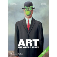 Art: The Whole Story. Stephen Farthing.