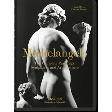 Michelangelo. The Complete Paintings, Sculptures and Arch. Taschen Bibliotheca Universalis